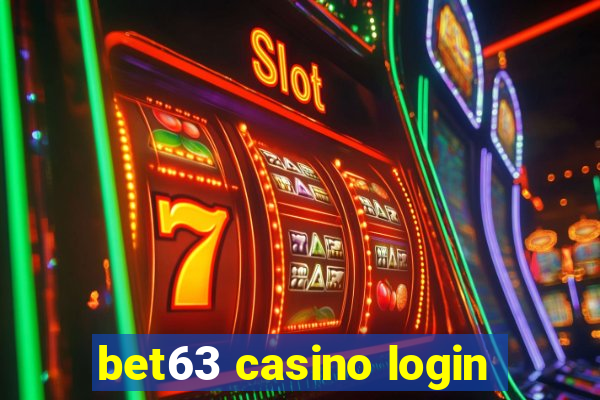 bet63 casino login